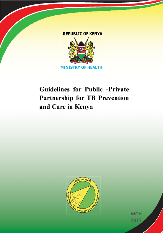 Guidelines for Public -Private Partnership for TB Prevention and Care in Kenya 2017