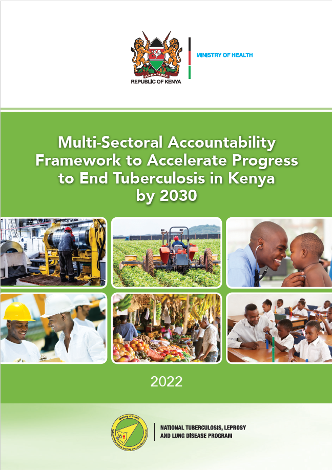Multi-Sectoral Accountability Framework to Accelerate Progress to End Tuberculosis in Kenya by 2030